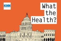 Podcast: KHN’s ‘What The Health?’ Whither Work Requirements?